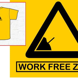Work Free Zone T-Shirt - The Unusual Gift Company